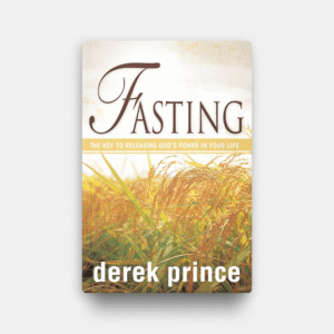 Fasting by Derek Prince